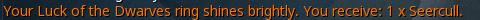 Received a Seercull drop.